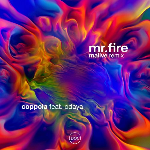 Coppola, Odaya - Mr. Fire (Malive Remix) [DOC040]